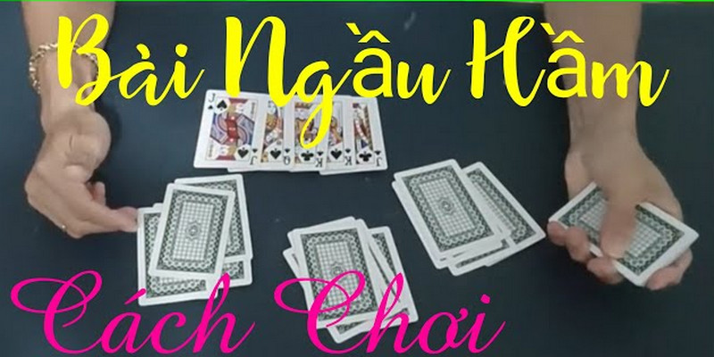 Cách chơi bài ngầu hầm bách chiến, bách thắng
